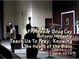 Professor Doug Lay, sermon, 6-4-16