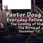 Everyday Fellowship, Doug Lay, 12-10-16