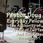 Everyday Fellowship, Doug Lay Sermon, 12-31-16