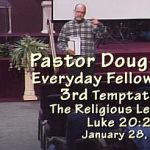Everyday Fellowship, Doug Lay Sermon 1-28-17