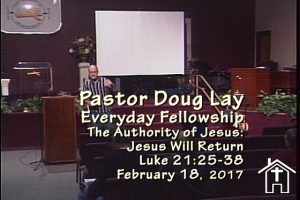 Everyday Fellowship, Doug Lay sermon, 2-18-17