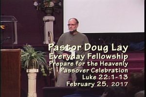 Pastor Doug Lay sermon 2-25-17