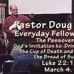 Everyday Fellowship, Doug Lay Sermon 3-4-17