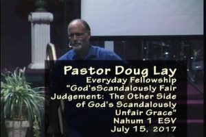 Everyday Fellowship, Doug Lay Sermon, 7-15-17