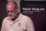 Sermon – Doug Lay – 6-2-18