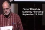 Sermon – Doug Lay – 9-29-18