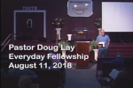 Sermon – Doug Lay – 8-11-18