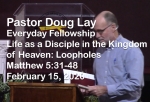 Sermon – Doug Lay – 2-15-20