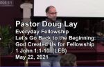 Sermon – Doug Lay – 5-22-21