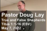 Sermon – Doug Lay – 5-7-22